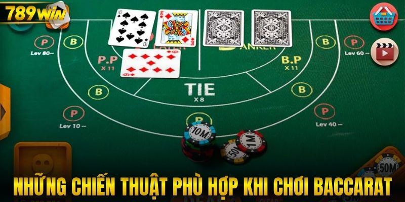 Những chiến thuật phù hợp khi chơi baccarat