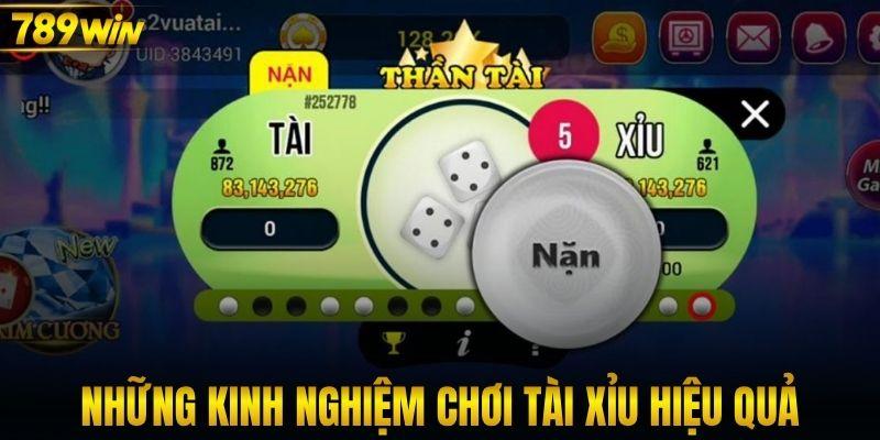 Những kinh nghiệm chơi tài xỉu hiệu quả